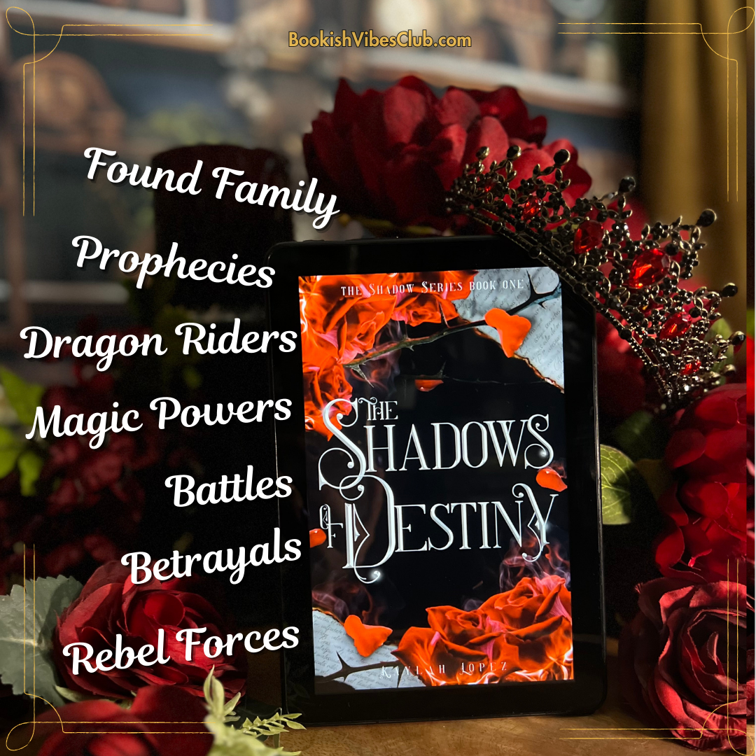 The Shadows of Destiny by Kaylah Lopez