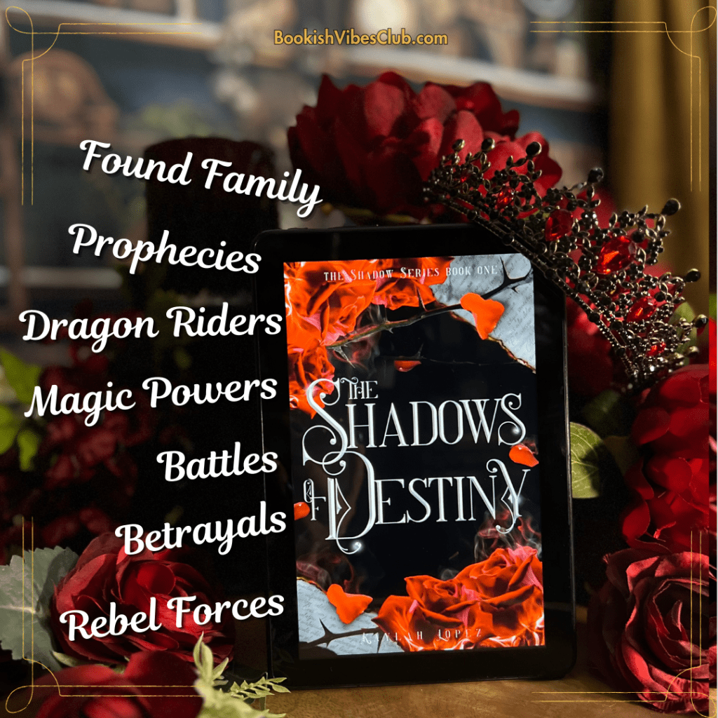 The Shadows of Destiny by Kaylah&nbsp;Lopez